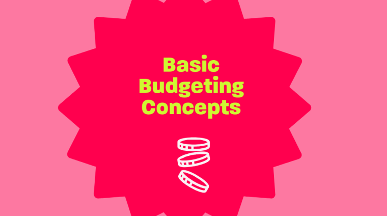 Basic Budgeting Concepts Basic Budgeting Concepts