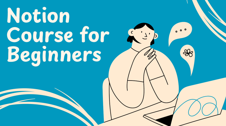 Notion Course for Beginners Notion Course for Beginners